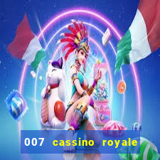 007 cassino royale completo dublado